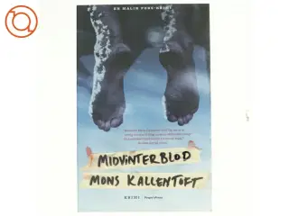 Midvinterblod : kriminalroman af Mons Kallentoft (Bog)