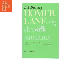 Homer Lane og det lille samfund af E.T. Bazeley (Bog)
