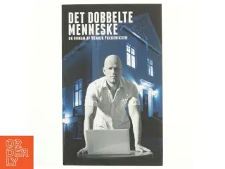 Det dobbelte menneske af Henrik Frederiksen (f. 1965) (Bog)