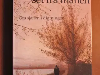 dansk litteratur set fra månen - om sjælen i digtn