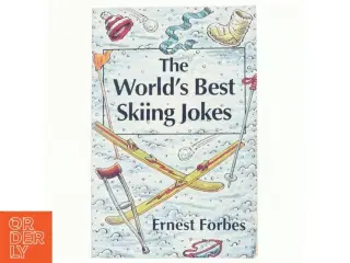 The World's Best Skiing Jokes af Ernest Forbes, Graham Morris (Bog)