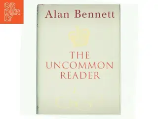 The uncommon reader af Alan Bennett (Bog)