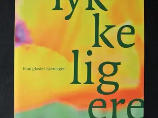 lykkeligere - find glæde i hverdagen, af tal ben-s