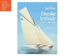 Bog: Danske lystbåde af Jan Ebert af Jan Ebert (Bog)