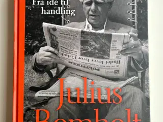 Julius Bomholt - Fra idé til handling – NY/UBRUGT!