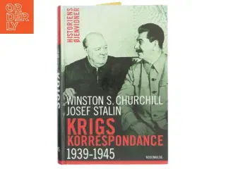 Krigskorrespondance mellem Churchill og Stalin 1941-1945 af Winston S. Churchill (Bog)