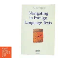 Navigating in foreign language texts af Lita Lundquist (Bog)