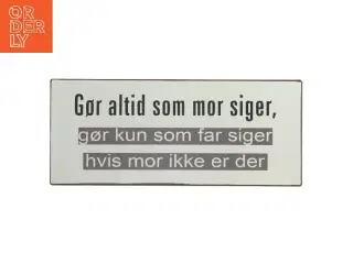 Metal skilt med tekst fra Lafinesse (str. 30,5x13 cm)