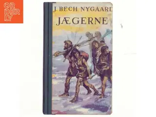 Jægerne af J.Bech Nygaard