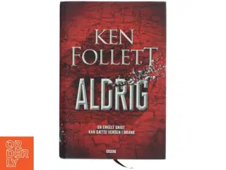 Aldrig af Ken Follett (Bog)