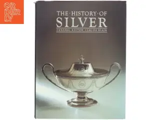 The History of Silver af Claude Blair (Bog)