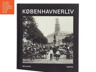 Københavnerliv af Kåre Lauring (Bog)