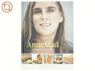AnneMad : små retter fra hele verden af Anne Hjernøe (Bog)