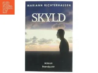 Skyld : roman af Mariann Richterhausen (f. 1980) (Bog)
