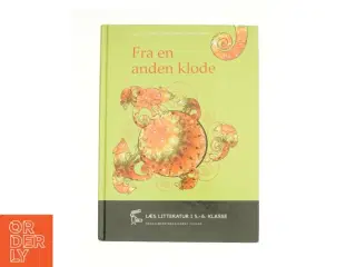Fra en anden klode af Ingelise Moos, Karen Vilhelmsen (Bog)