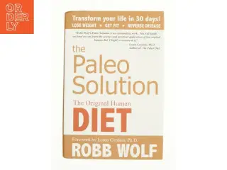 The Paleo Solution : the Original Human Diet af Robb Wolf (Bog)