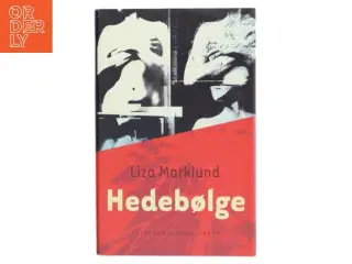 Hedebølge af Liza Marklund (Bog)