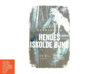 Hendes iskolde øjne : kriminalroman af Carin Gerhardsen (Bog)