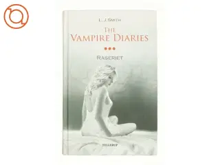 The vampire diaries. #3, Raseriet af L. J. Smith (Bog)