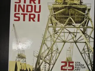 industri industri - 25 stk. dansk kulturarv, red. 