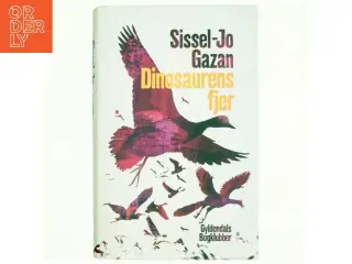 Dinosaurens fjer af Sissel-Jo Gazan (Bog)