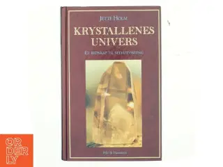 Krystallenes univers af Jette Holm (Bog)