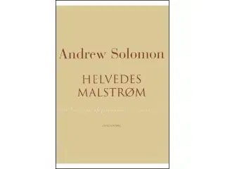 Helvedes Malstrøm - En bog om depressionens anatom