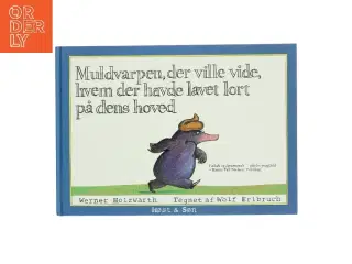 Muldvarpen, der ville vide, hvem der havde lavet lort på dens hoved (Bog)