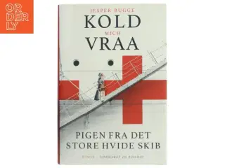 Pigen fra det store hvide skib af Jesper Bugge Kold (Bog)