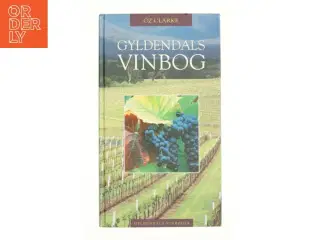 Gyldendals vinbog af Oz Clarke (Bog)