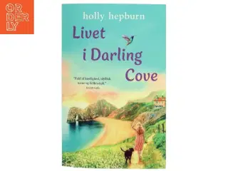 Livet i Darling Cove af Holly Hepburn (Bog)