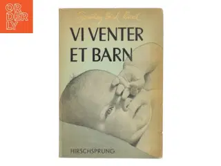 Vi venter et barn af Grantly Dick Read (Bog)