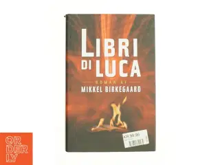 Libri di Luca af Mikkel Birkegaard (Bog)