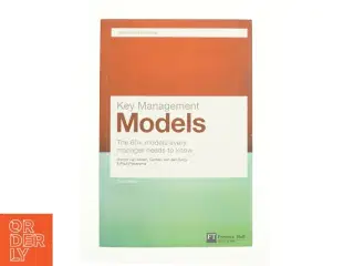 Key Management Models: the 60+ Models Every Manager Needs to Know (Financial Times Series) af Marcel Van Assen (Bog)