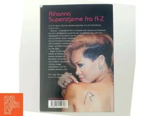 Rihanna : superstjerne fra A-Z af Sarah Oliver (Bog)