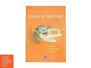 Hvem er hjemme? af Kari Wærness (Bog)