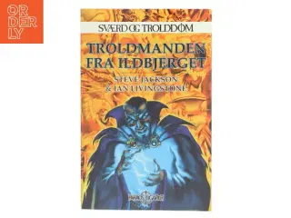 Troldmanden fra Ildbjerget (Ved Andreas Mernøe) af Steve Jackson (Bog)