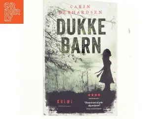 Dukkebarn : kriminalroman af Carin Gerhardsen (Bog)
