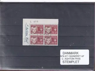 Danmark - AFA 671 Signeret af C. Aghton Friis - Stemplet