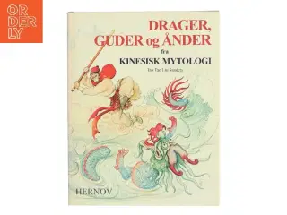 Drager, Guder og Ånder fra Kinesisk Mytologi af Tao Tao Liu Sanders (Bog)