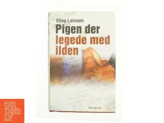 Pigen Der Legede Med Ilden af Larsson, Stieg (Bog)