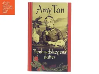 Benbrudslægens datter : roman af Amy Tan (Bog)