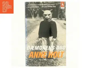 Dæmonens død : kriminalroman af Anne Holt (f. 1958-11-16) (Bog)