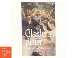Glædens druer af Eyvind Drejer (Bog)