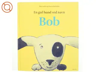 En gul hund ved navn Bob af Mats Letèn (Bog)