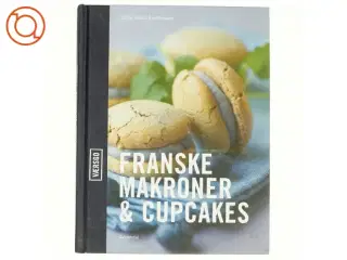 Franske makroner & cupcakes af Gitte Heidi Rasmussen (Bog)