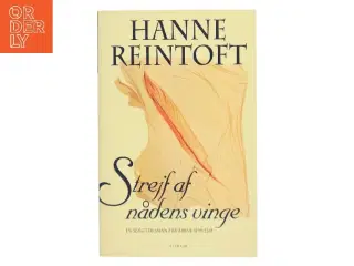 Strejf af nådens vinge : en slægtsroman fra årene 1199-1241 af Hanne Reintoft (Bog)