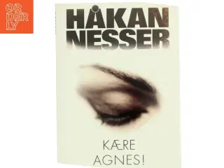 Kære Agnes! af Håkan Nesser (Bog)
