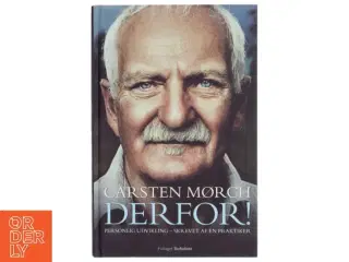 Derfor! : inspiration til personlig udvikling - skrevet af en praktiker af Carsten Mørch (Bog)