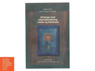 Erfaringer med Internationalisering i Amter og Kommuner af Kurt Klaudi Klausen (Bog)